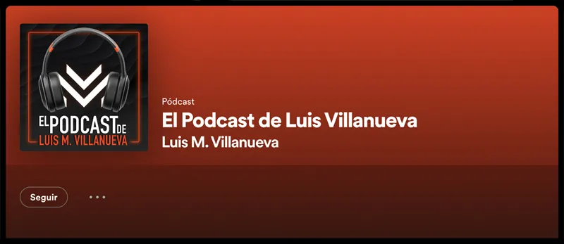El pódcast de Luis Villanueva, uno de los pódcast de marketing digital más importantes de SEO.