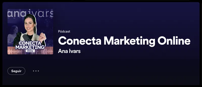 Conecta marketing online, el pódcast de Ana Ivars.