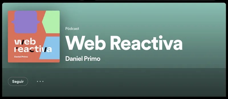 Web reactiva, el pódcast de marketing digital de Daniel Primo.